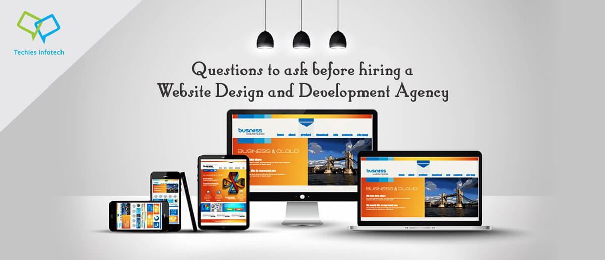Questions to ask before hiring a Website Design and Development Agency